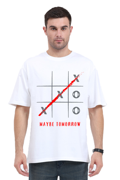 MEN || ROUND NECK OVERSIZED CLASSIC T-SHIRT || MOTIVATIONAL QUOTES || STREETWEAR || TIC TAC TOE || GAME || PROCRASTINATION || HUMOR || WITTY || POSITIVE MESSAGE