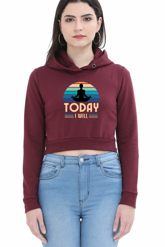 WOMEN || CROP HOODIES || MOTIVATIONAL QUOTE || TODAY I WILL