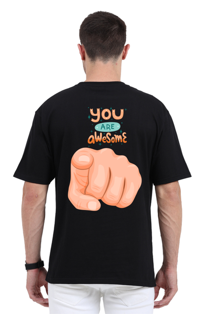 MEN || ROUND NECK OVERSIZED CLASSIC T-SHIRT || MOTIVATIONAL QUOTES ||  POSITIVE MESSAGE || SELF-LOVE || INSPIRATIONAL || YOU ARE AWESOME || BACK DESIGN