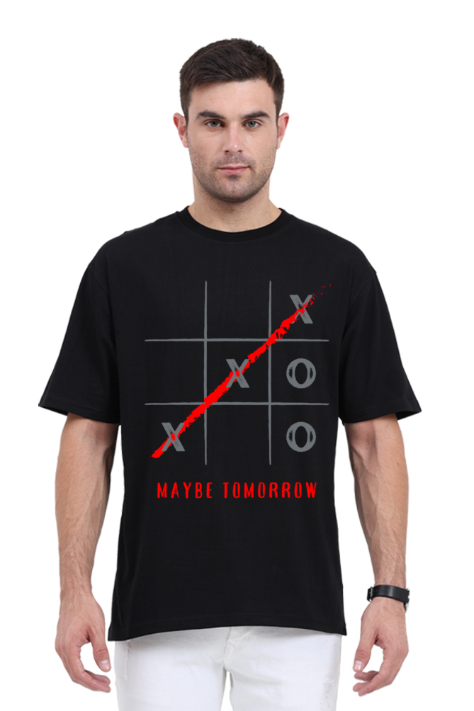 MEN || ROUND NECK OVERSIZED CLASSIC T-SHIRT || MOTIVATIONAL QUOTES || STREETWEAR || TIC TAC TOE || GAME || PROCRASTINATION || HUMOR || WITTY || POSITIVE MESSAGE