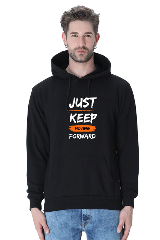 MEN || HOODIE SWEATSHIRT || MOTIVATIONAL QUOTES || JUST KEEP MOVING FORWARD