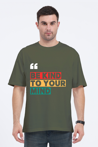 MEN || ROUND NECK OVERSIZED CLASSIC T-SHIRT || MOTIVATIONAL QUOTES || COLOURFUL TYPOGRAPHIC || POSITIVE VIBES || BE YOUR OWN KIND