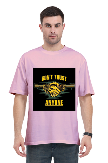 MEN || ROUND NECK OVERSIZED CLASSIC T-SHIRT || STREETWEAR STYLE || DON'T TRUST ANYONE