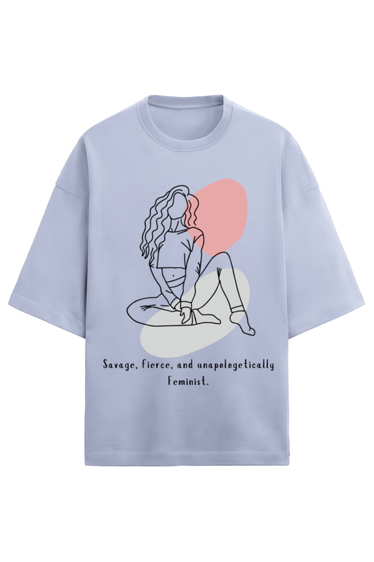 WOMEN || OVERSIZED T-SHIRT || MOTIVATIONAL QUOTES || FEMINISM || SELF-LOVE || EMPOWERMENT || CONFIDENCE || SELF CARE || GIRL POWER || STRONG || INDEPENDENT || FEMINIST || GIFT FOR HER