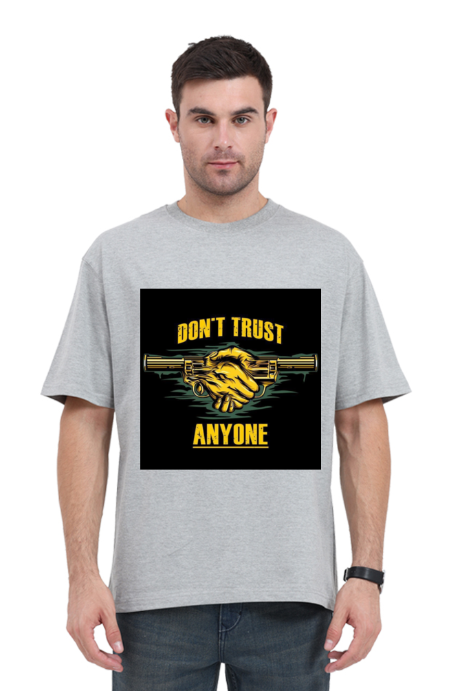 MEN || ROUND NECK OVERSIZED CLASSIC T-SHIRT || STREETWEAR STYLE || DON'T TRUST ANYONE