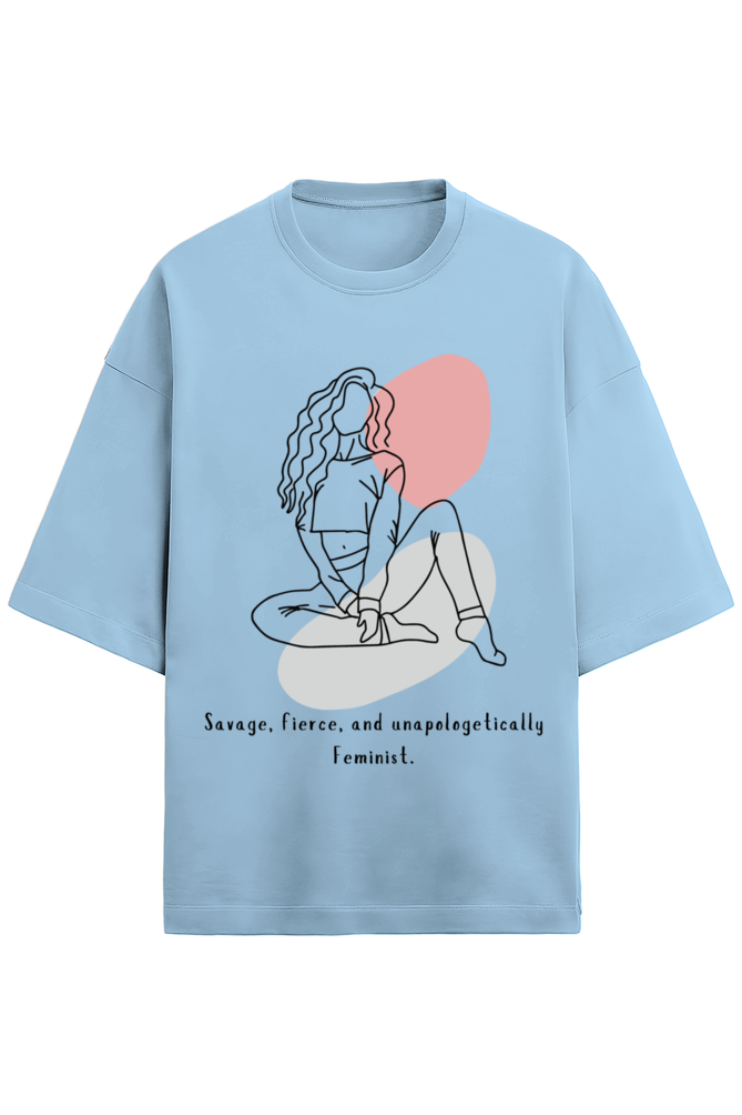 WOMEN || OVERSIZED T-SHIRT || MOTIVATIONAL QUOTES || FEMINISM || SELF-LOVE || EMPOWERMENT || CONFIDENCE || SELF CARE || GIRL POWER || STRONG || INDEPENDENT || FEMINIST || GIFT FOR HER