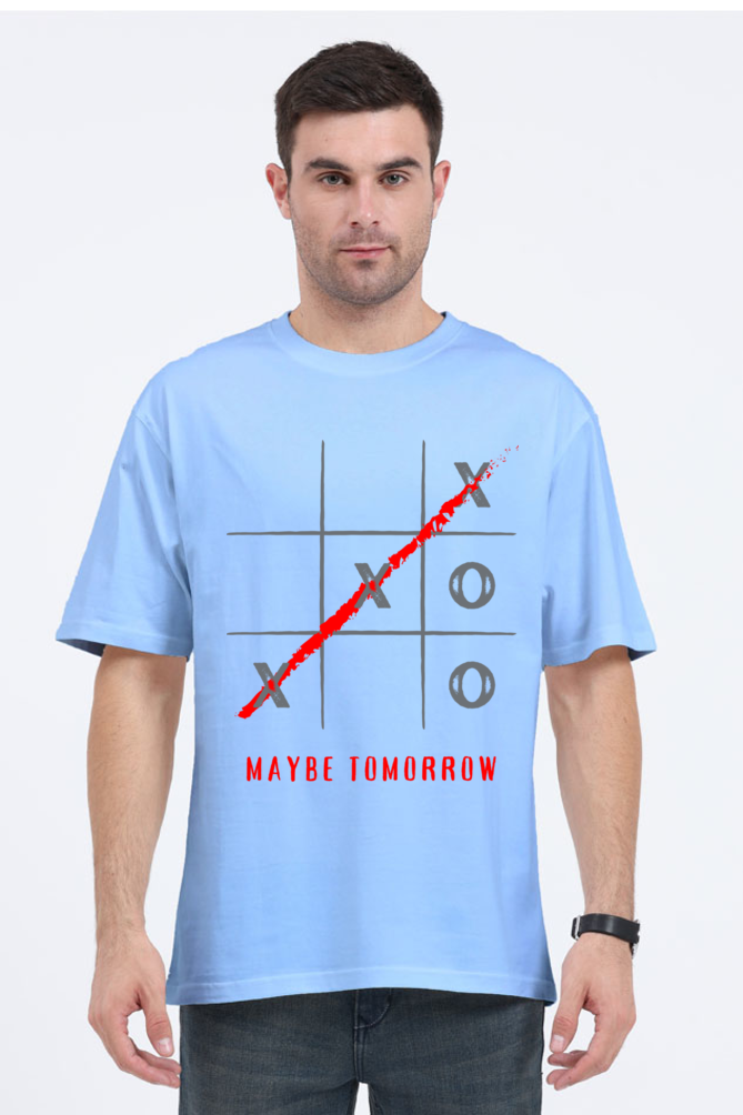 MEN || ROUND NECK OVERSIZED CLASSIC T-SHIRT || MOTIVATIONAL QUOTES || STREETWEAR || TIC TAC TOE || GAME || PROCRASTINATION || HUMOR || WITTY || POSITIVE MESSAGE